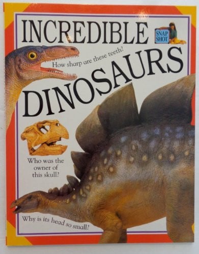 Cover of Incredible Dinosaurs (Snapshot Word & Picture Paperbacks)