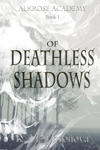 Of Deathless Shadows
