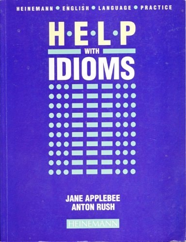 Help with Idioms