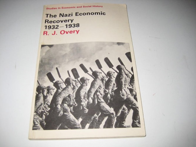 The Nazi Economic Recovery 1932–1938