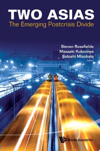 Two Asias The Emerging Postcrisis Divide