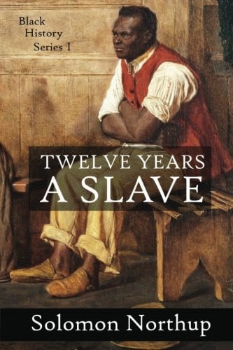 12 Years a Slave A Slave Narrative