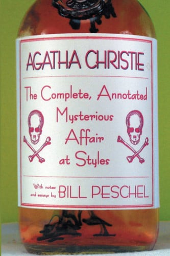 The Complete, Annotated Mysterious Affair at Styles