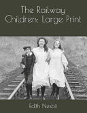 Railway Children : Large Print