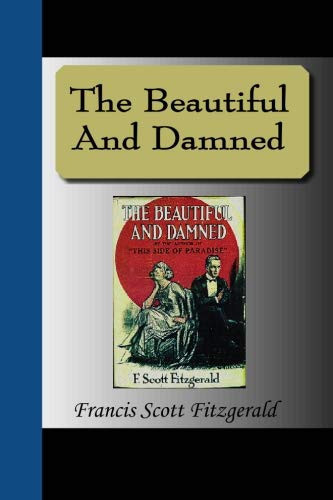 The Beautiful And Damned