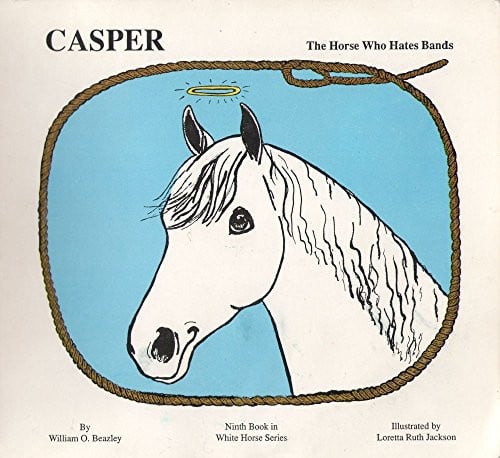 Cover of Casper, the Horse Who Hates Bands (White Horse Series)