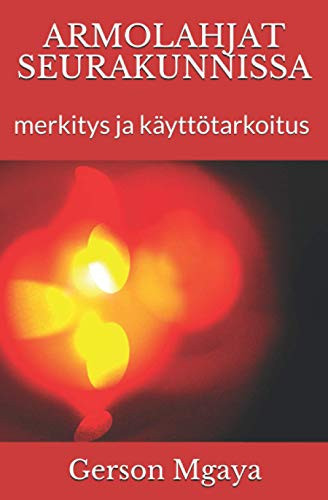 Armolahjat Seurakunnissa merkitys ja käyttötarkoitus - Gerson Mgaya
