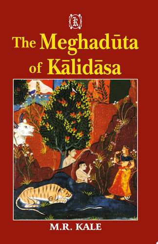 The Meghaduta of Kalidasa - M. R. Kale