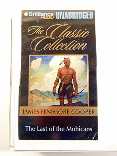 The Last of the Mohicans (Classic Collection (Brilliance Audio))