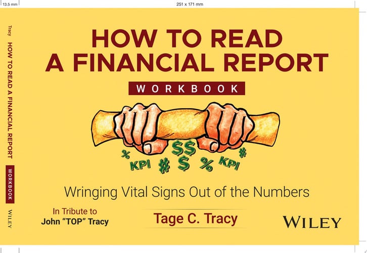 How to Read a Financial Report Workbook Wringing Vital Signs Out of the Numbers