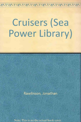 Cover of Cruisers (Sea Power Library)