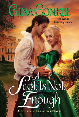 A Scot Is Not Enough A Scottish Treasures Novel