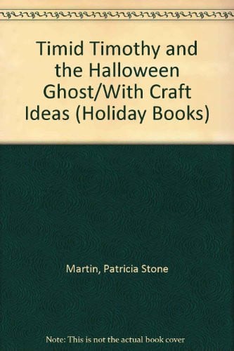 Cover of Timid Timothy and the Halloween ghost