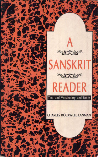 A Sanskrit Reader: Text, Vocabulary And Notes