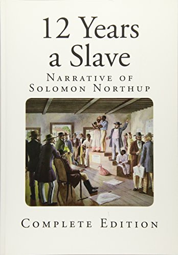 12 Years a Slave Narrative of Solomon Northup