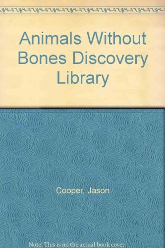 Cover of Animals Without Bones Discovery Library