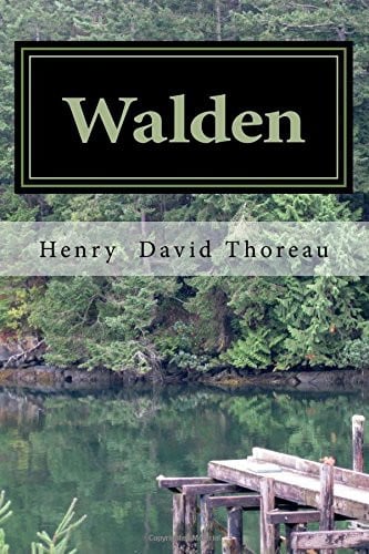 Walden Or, Life in the Woods