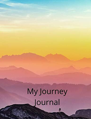 My Journey Journal: Document life's adventures
