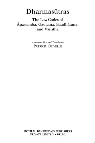 Dharmasutras The Law Codes of Apastamba, Gautama, Baudhayana and Vasistha - Patrick Olivelle
