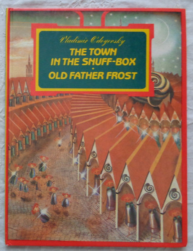 Cover of The Town in the Snuff-box and Old Father Frost