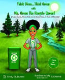 Cover of Think Clean...Think Green with Ms. Green the Recycle Queen!