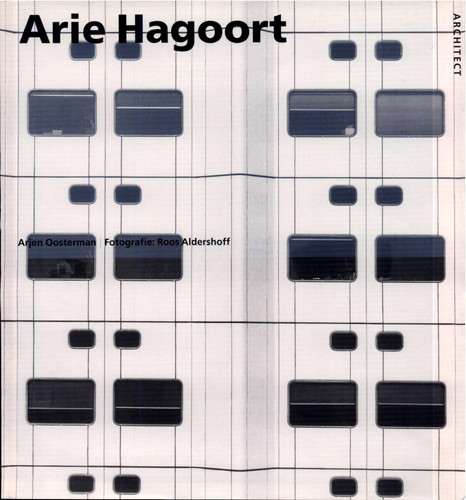 Arie Hagoort, architect (Monografieën van Nederlandse architecten) (Dutch Edition) - Arjen Oosterman
