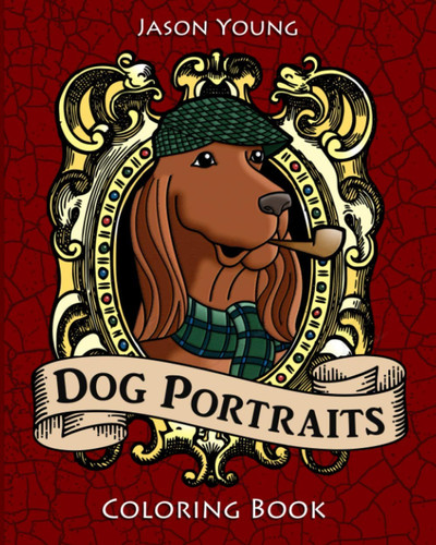 Dog Portraits Coloring Book Dog Coloring Books for Adults