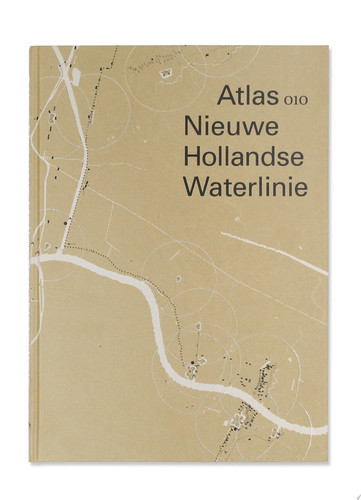 Atlas Nieuwe Hollandse Waterlinie (Dutch Edition) - unknown author
