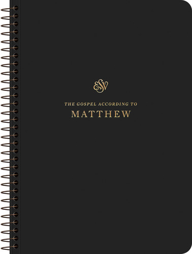 ESV Scripture Journal, Spiral-Bound Edition Matthew (Paperback)