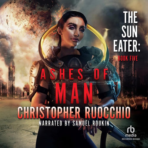 Ashes of Man (The Sun Eater Series)