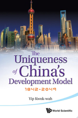 The Uniqueness of China's Development Model, 1842-2049