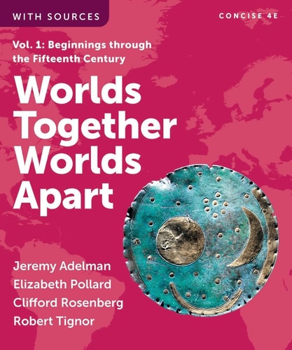 Worlds Together, Worlds Apart (Volume 1)