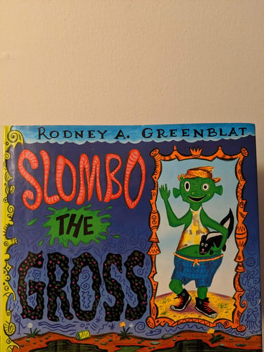 Cover of Slombo the Gross