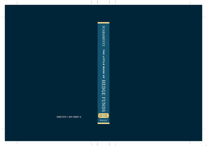 The Little Book of Hedge Funds What You Need to Know About Hedge Funds, but the Managers Won't Tell You