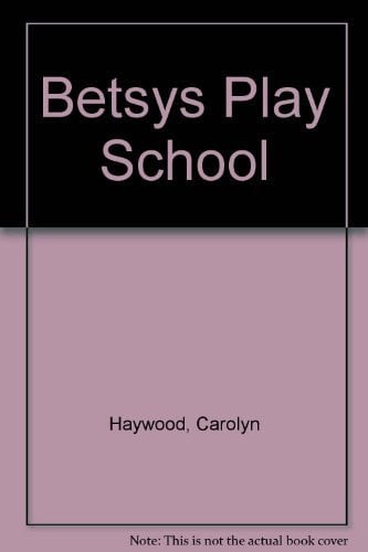 Cover of Betsys Play School