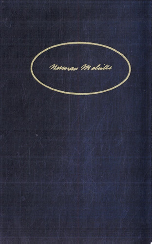 Moby-Dick, Or The Whale Volume 6, Scholarly Edition
