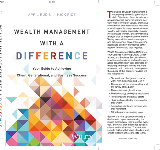 Wealth Management With a Difference Your Guide to Achieving Client, Generational, and Business Success