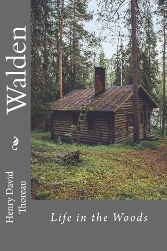Walden Or Life in the Woods