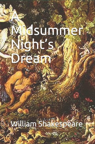 A Midsummer Night’s Dream