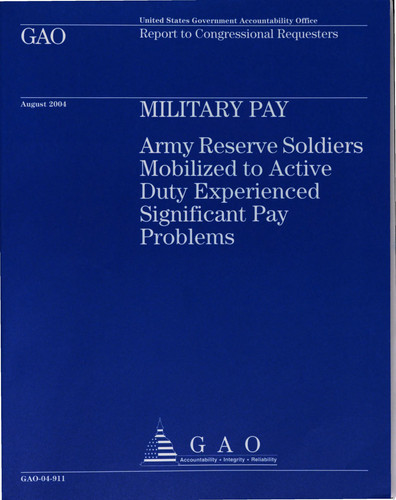 Military Pay Army Reserve Soldiers Mobilized to Active Duty Experienced Significant Pay Problems