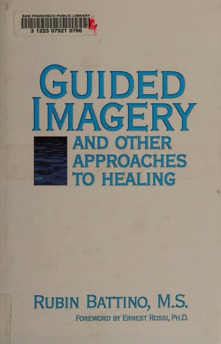 Guided Imagery and Other Approaches to Healing