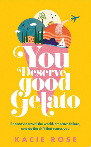Cover of You Deserve Good Gelato
