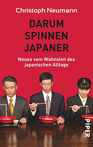 Darum spinnen Japaner Neues vom Wahnsinn des japanischen Alltags