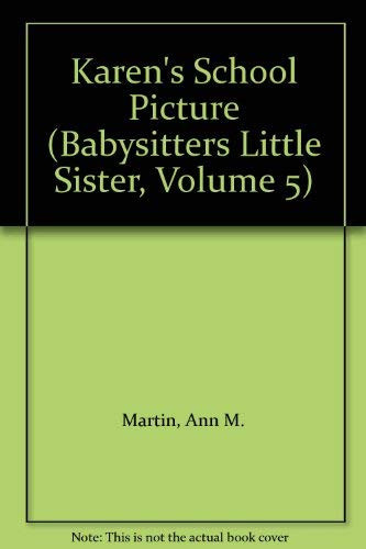 Cover of Karen's School Picture (Babysitters Little Sister, Volume 5)