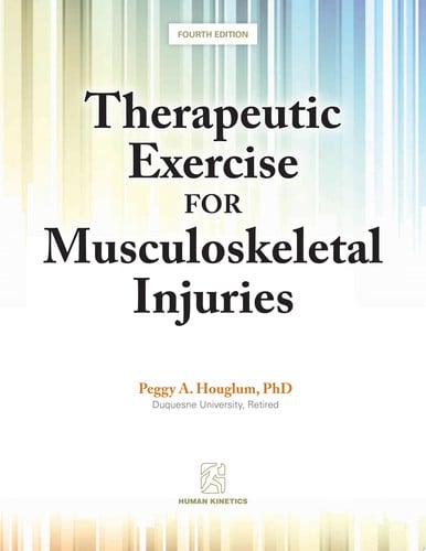 Therapeutic Exercise for Musculoskeletal Injuries 4th Edition