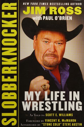 Slobberknocker My Life in Wrestling