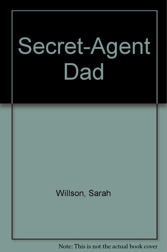 Cover of Secret Agent Dad