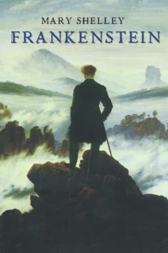 Frankenstein, Or, The Modern Prometheus