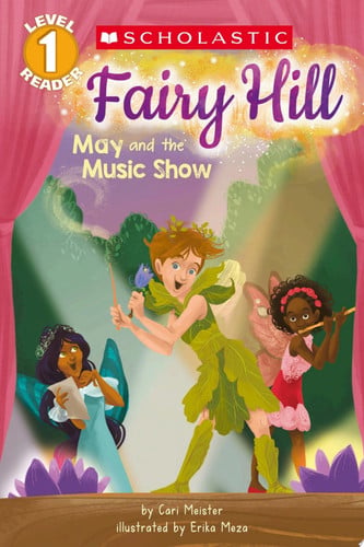 Cover of May and the Music Show (Scholastic Reader, Level 1: Fairy Hill)