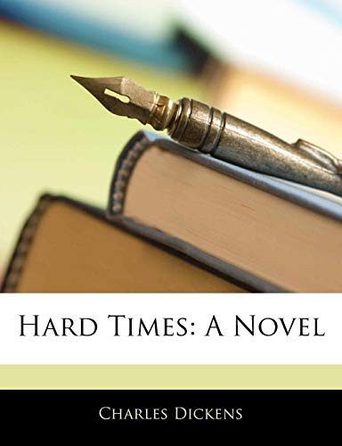 Hard Times: A Novel
